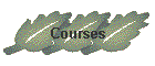 Courses