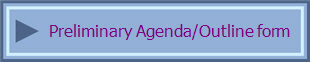 Preliminary Agenda/Outline 