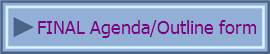 FINAL Agenda/Outline form