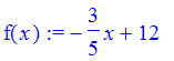 f(x) := -3/5*x+12