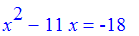 x^2-11*x = -18