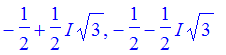-1/2+1/2*I*sqrt(3), -1/2-1/2*I*sqrt(3)
